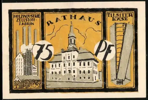 Notgeld Tilsit 1921, 75 Pf, Rathaus mit Holzindustrie und Tilsiter Käse