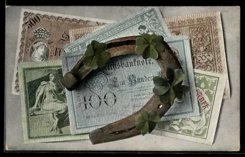 AK Reichsbanknoten 500 und 100 Mark, Hufeisen mit Kleeblättern, Geld