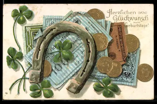 AK Reichsbanknoten und Münzen, Hufeisen und Kleeblätter, Geburtstagswünsche, Geld
