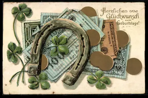 AK Reichsbanknoten und Münzen, Hufeisen und Kleeblätter, Geburtstagswünsche, Geld