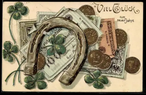 AK Viel Glück im neuen Jahre, Münzen, Geldscheine, Hufeisen u. Glücksklee