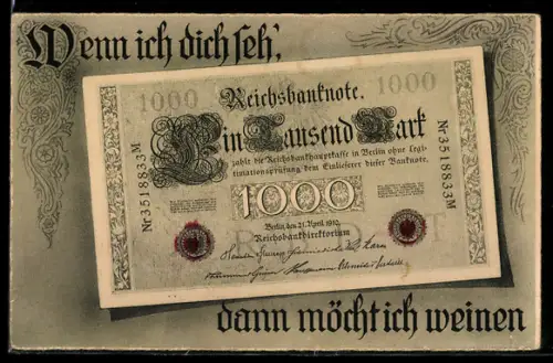 AK Geld, Wenn ich dich seh`, dann möcht ich weinen 1000 Mark Reichsbanknote
