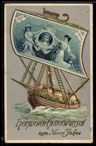 Präge-AK Schiff mit Geldsäcken und Geldschein als Segel, Neujahrsgruss