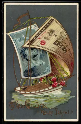 AK Segelboot mit Segeln aus Banknoten, Neujahrsgruss mit Geld