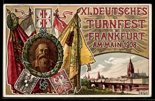 AK Frankfurt, XI. Deutsches Turnfest 1908, Portrait Turnvater Jahn mit Wappen & Flaggen, Teilansicht der Stadt