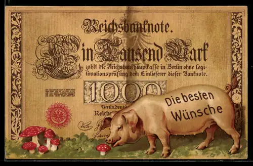 AK Reichsbanknote Tausend Mark, Glücksschwein & Fliegenpilze