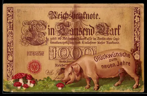 AK Reichsbanknote Tausend Mark, Glücksschwein & Fliegenpilze