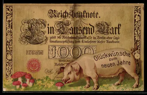 AK Reichsbanknote Tausend Mark, Glücksschwein & Fliegenpilze