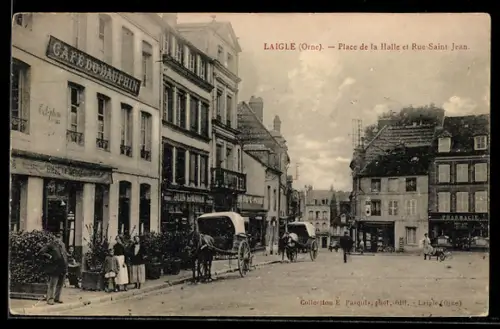AK L`Aigle /Orne, Place de la Halle et Rue Saint-Jean