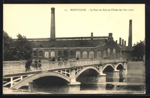 AK Montlucon, Le Pont des Isles et l`Usine des fers creux