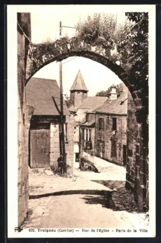 AK Treignac /Corrèze, Rue de l`Église, Porte de la Ville