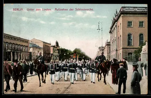 AK Berlin, Unter den Linden, Aufziehen der Schlosswache