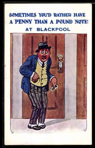 AK Blackpool, Sometimes you`d rather a penny..., Mann mit Geldschein vor WC-Kabine