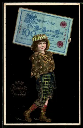 AK Mädchen trägt Reichsbanknote über 100 Mark, Gruss zum Namenstag, Geld