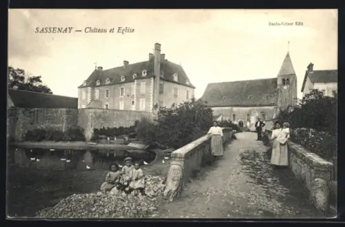 AK Sassenay, Château et Église avec pont et habitants