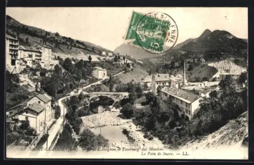 AK Saint-Claude /Jura, Le Faubourg des Moulins et le Pain de Sucre