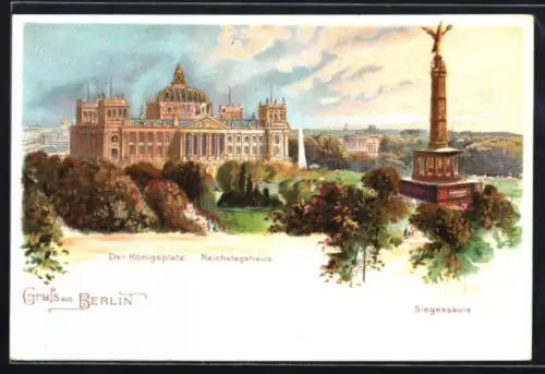 Lithographie Berlin-Tiergarten, Königsplatz, Reichstagshaus, Siegessäule