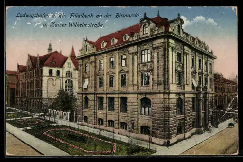 AK Ludwigshafen a. Rh., Filialbank an der Bismarck- und Kaiser Wilhelmstrasse