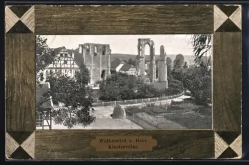 AK Walkenried a. Harz, Klosterruine, im Rahmen