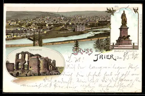 Lithographie Trier, Totalansicht, Kaiserpalast, Denkmal Wilhelm I.