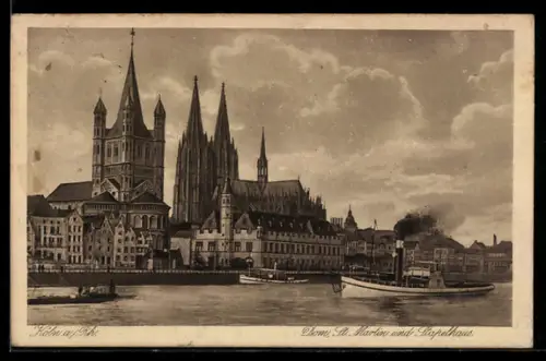 AK Köln a. Rh., Dom, St. Martin und Stapelhaus, mit Dampfer