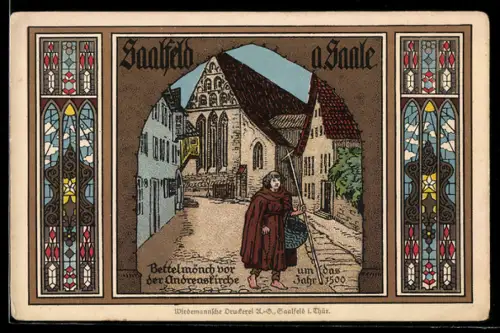 Künstler-AK Saalfeld an der Saale, Bettelmönch vor der Andreaskirche um das Jahr 1500 durch ein Tor