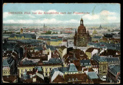 AK Dresden, Blick von der Kreuzkirche nach der Frauenkirche