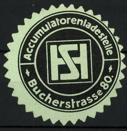 Reklamemarke Accumulatorenladestelle, Bucherstrasse 80, Logo mit HS-Symbol