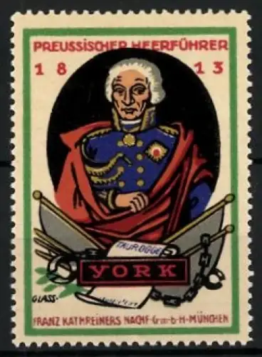 Künstler-Reklamemarke Franz Paul Glass, Preussischer Heerführer, General York 1813, Porträt mit Uniform