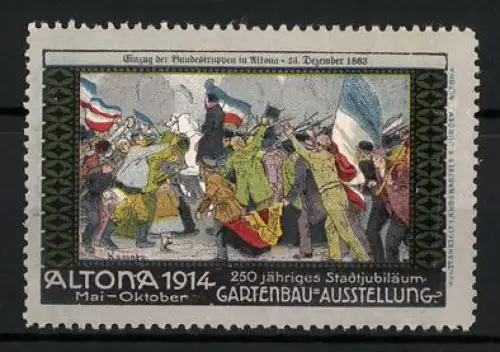 Reklamemarke Altona 1914, 250-jähriges Stadtjubiläum Gartenbau-Ausstellung, Einzug der Bundestruppen 1863