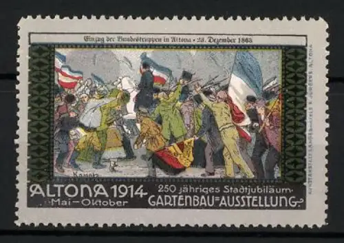 Reklamemarke Altona, Gartenbau-Ausstellung & 250-jähriges Stadtjubiläum 1914, Einzug der Bundestruppen 1863