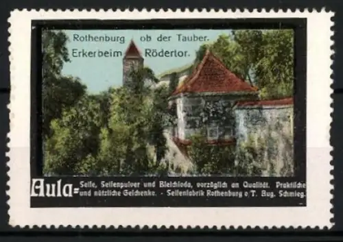 Reklamemarke Rothenburg ob der Tauber, Erker beim Rödertor, Aula - Seifenpulver Aug. Schmieg