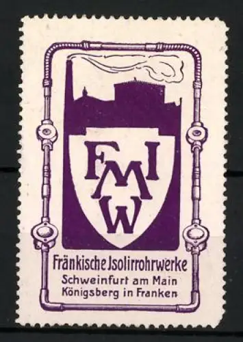 Reklamemarke Schweinfurt, Fränkische Isolierrohrwerke, Fabrikgebäude-Silhouette