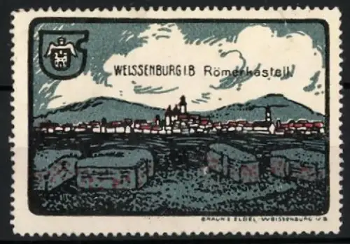 Reklamemarke Weissenburg, Römerkastell, Landschaft mit Ortsansicht und Wappen