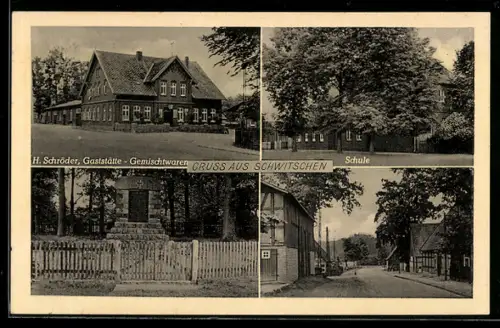 AK Schwitschen, Gasthaus und Gemischtwarengeschäft H. Schröder, Schule, Strassenpartie