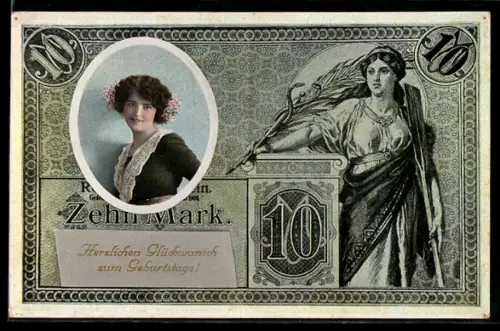 AK Geldschein 10 Mark, Mädchenportrait, Allegorische Figur mit Äskulapstab, Geburtstagsgruss