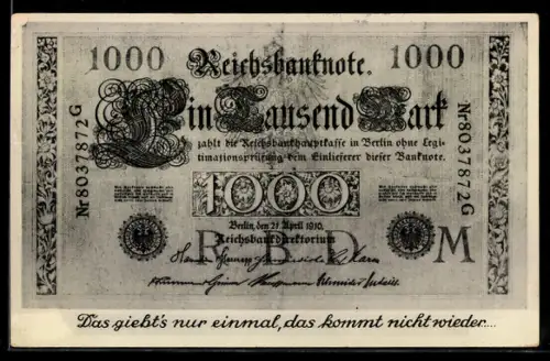 AK Das giebts nur einmal..., Reichsbanknote Ein Tausend Mark, 1910