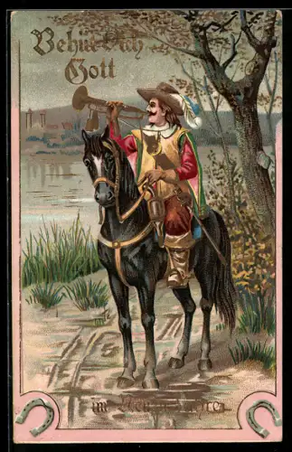 Präge-AK Mann mit Degen und Trompete auf einem Pferd, Behüt Dich Gott!