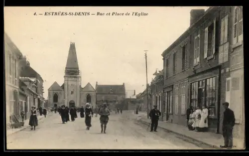 AK Estrées-St-Denis, Rue et Place de l`Église avec passants et bâtiments en briques