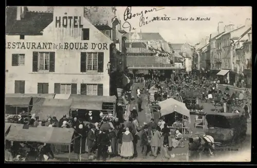 AK Meaux, Place du Marché animée avec l`Hôtel Restaurant de la Boule d`Or
