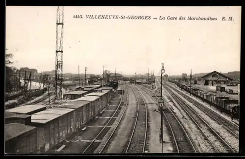 AK Villeneuve-St-Georges, La Gare des Marchandises