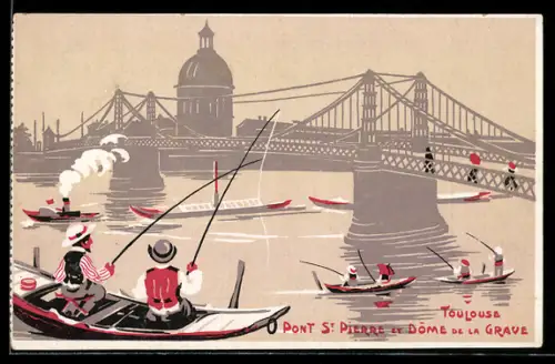 AK Toulouse, Pont St-Pierre et Dôme de la Grave avec pêcheurs et bateaux sur la Garonne