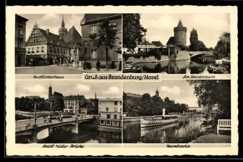 AK Brandenburg /Havel, Kurfürstenhaus, Am Steintorturm, Brücke, Havelpartie