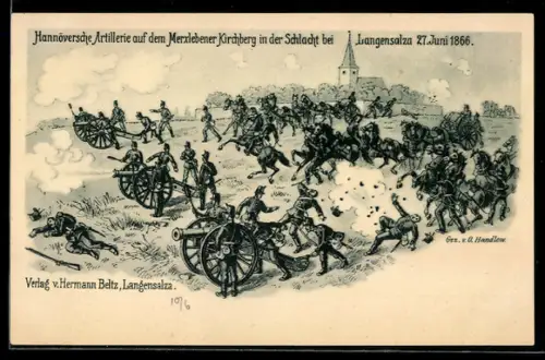 Künstler-AK Langensalza, Merxlebener Kirchberg, Schlacht bei Langensalza 27. Juni 1866, Hannöversche Artillerie