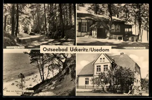 AK Ückeritz /Usedom, Waldweg zum Strand, Gasthaus Fischerhütte, Blick von Hochstrand auf die See