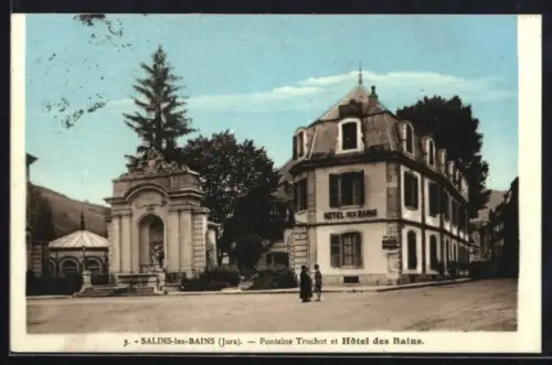 AK Salins-les-Bains /Jura, Fontaine Truchot et Hôtel des Bains