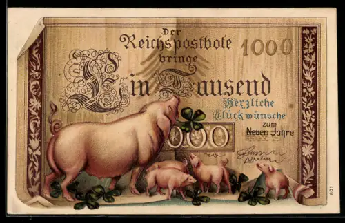 AK Reichsbanknote mit 1000 Glückwünschen, Glücksschweinen und Kleeblättern