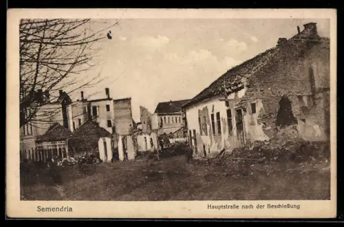 AK Semendria, Hauptstrasse nach der Beschiessung, Häuserruinen
