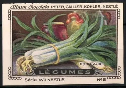 Reklamemarke Album Chocolats Peter, Cailler, Kohler, Nestlé, Poireaux, Legumes, Lauchgemüse-Bündel