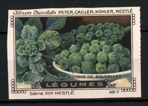 Reklamemarke Album Chocolats Peter, Cailler, Kohler, Nestlé, Choux de Bruxelles, Rosenkohl in Schüssel